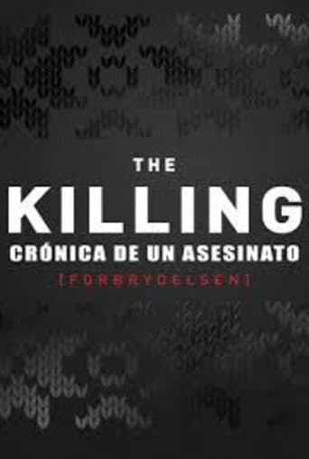The Killing: Crónica de un asesinato (2007)