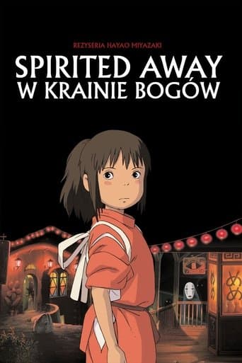 Spirited Away: W krainie Bogów (2003)